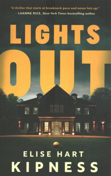 Lights out / Elise Hart Kipness.