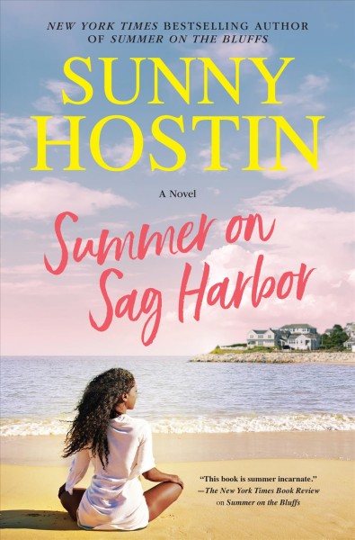 Summer on Sag Harbor : A Novel. Oak Bluffs [electronic resource] / Sunny Hostin.