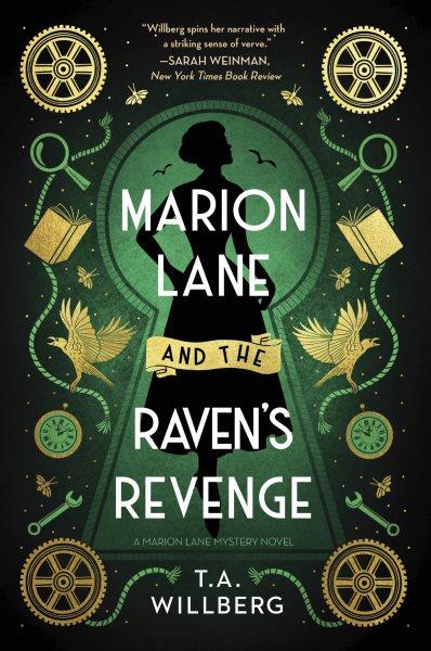 Marion Lane and the Raven's Revenge : A Novel [electronic resource] / T. A. Willberg.