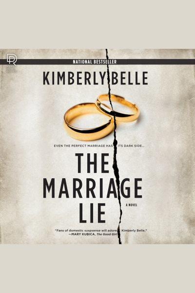The Marriage Lie [electronic resource] / Kimberly Belle.