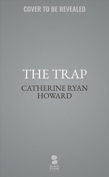 The Trap [electronic resource] / Catherine Ryan Howard.