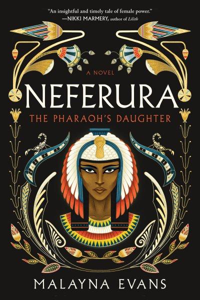 Neferura : A Novel [electronic resource] / Malayna Evans.