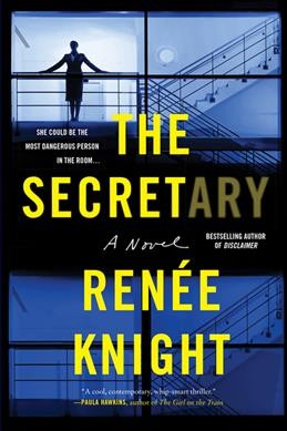 The secretary : a novel / Ren©♭e Knight.