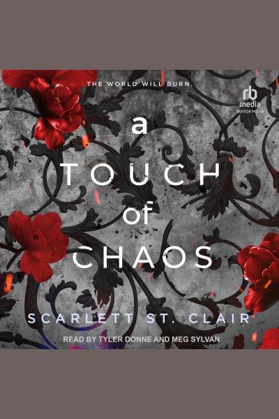 A Touch of Chaos [electronic resource] / Scarlett St. Clair.