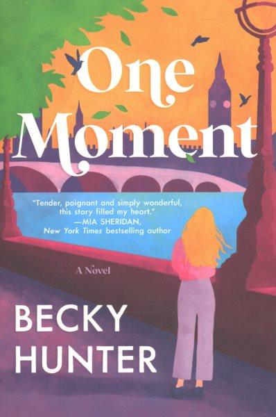 One moment / Becky Hunter.