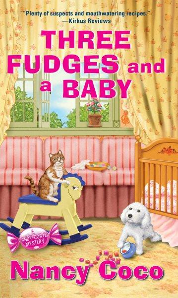 Three Fudges and a Baby [electronic resource] / Nancy Coco.