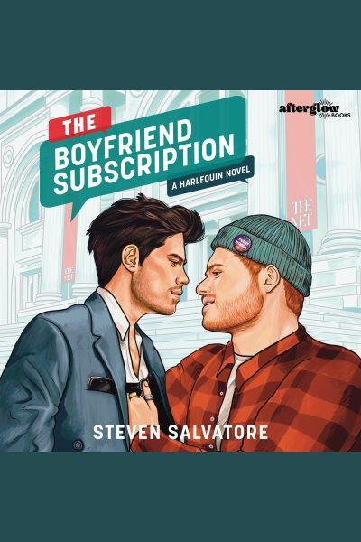 The Boyfriend Subscription [electronic resource] / Steven Salvatore.