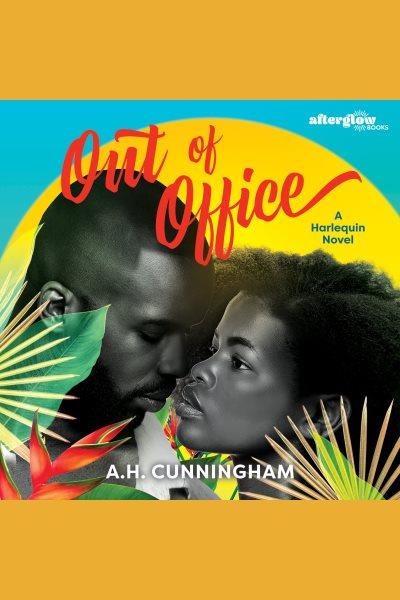 Out of Office [electronic resource] / A. H. Cunningham.