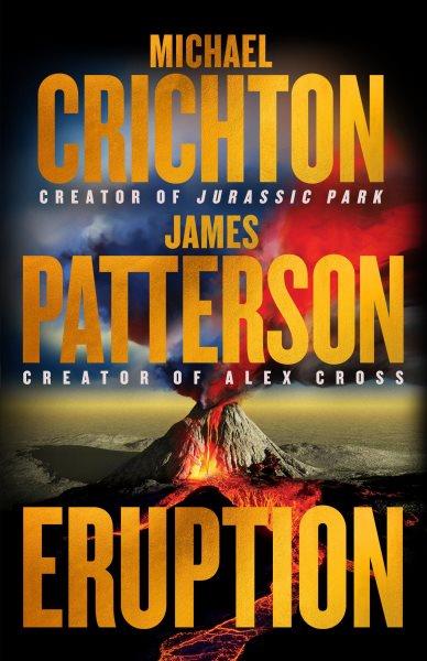 Eruption / Michael Crichton and James Patterson
