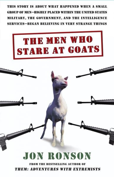 The men who stare at goats / Jon Ronson.