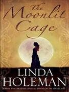 The Moonlit Cage.