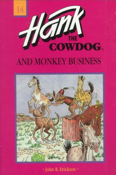 Hank the cowdog and monkey business.