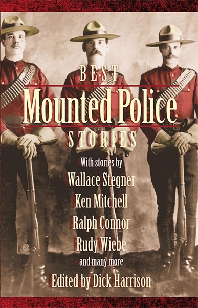 Best Mounted Police stories / edited by Dick Harrison.