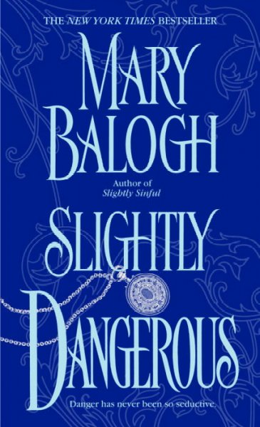 Slightly dangerous / Mary Balogh.