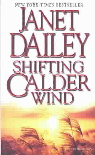 Shifting Calder wind / Janet Dailey.