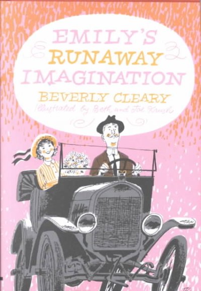 Emily's runaway imagination / Beverly Cleary ; [illustrated by Beth and Joe Krush].