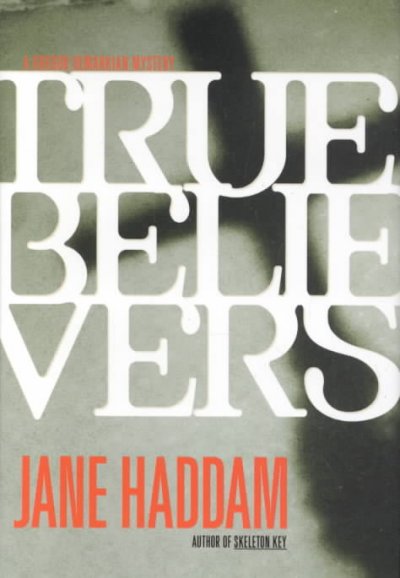 True believers / by Jane Haddam.