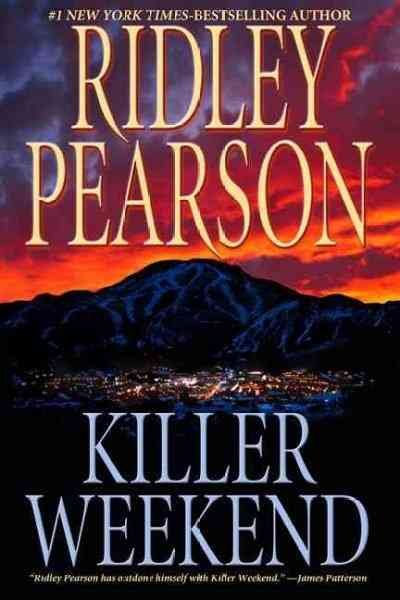 Killer weekend / Ridley Pearson.