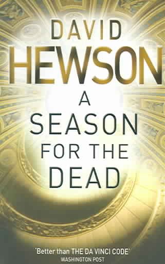 A season for the dead / David Hewson.