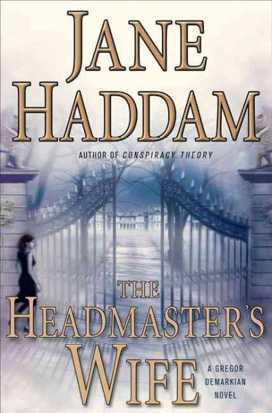 The headmaster's wife : [a Gregor Demarkian novel] / Jane Haddam.