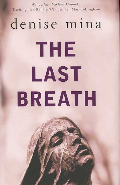 The last breath / Denise Mina.