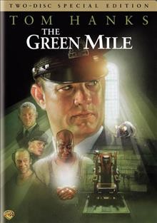 The green mile [videorecording] / Warner Bros. Pictures ; Castle Rock Entertainment presents a Darkwoods production ; produced by David Valdes and Frank Darabont ; written for the screen and directed by Frank Darabont.
