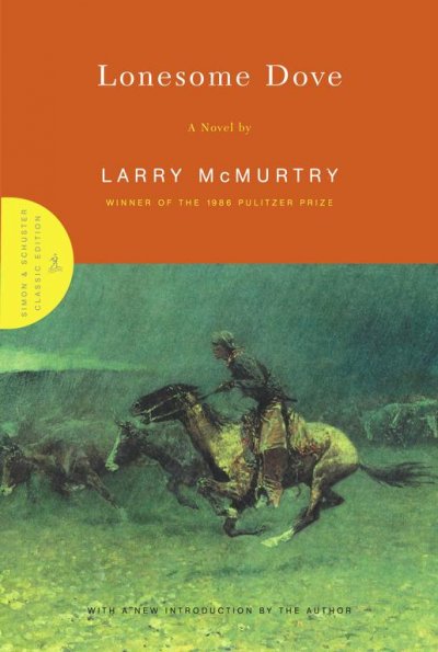 Lonesome Dove : a novel / by Larry McMurtry.