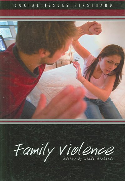 Family violence / Linda Richards, book editor.