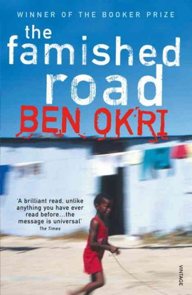 The famished road / Ben Okri.