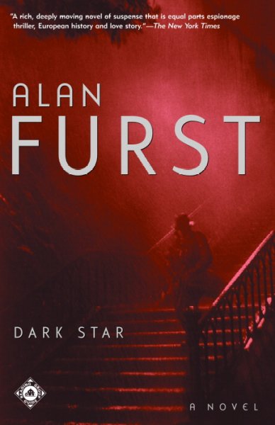 Dark star / Alan Furst.