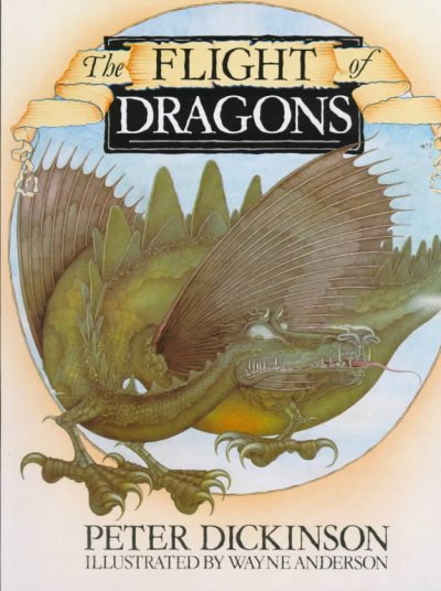 The Flight of Dragons : illustrated by Wayne Anderson / Wayne Anderson.