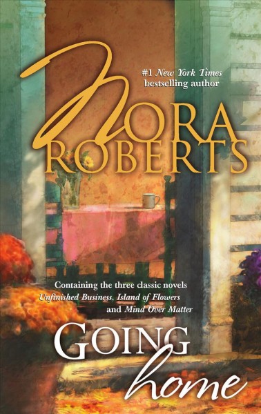 Going home / Nora Roberts.