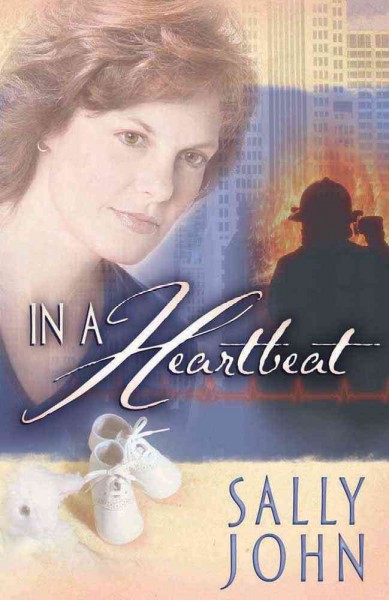 In a heartbeat [book] / Sally John.
