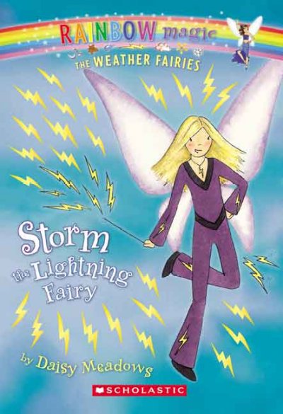 Storm the lightening fairy / by Daisy Meadows ; illustrated by Georgia Ripper.
