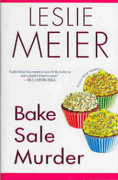 Bake sale murder / Leslie Meier.