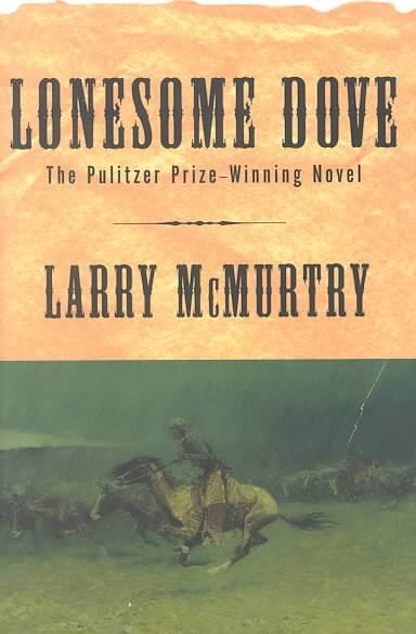 Lonesome dove [Paperback] : a novel.