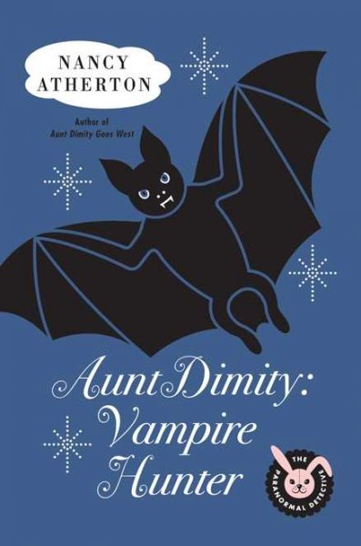 Aunt Dimity, vampire hunter / Nancy Atherton.