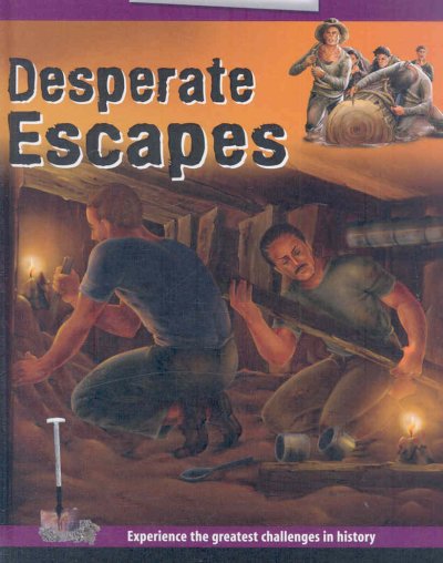 Desperate escapes.
