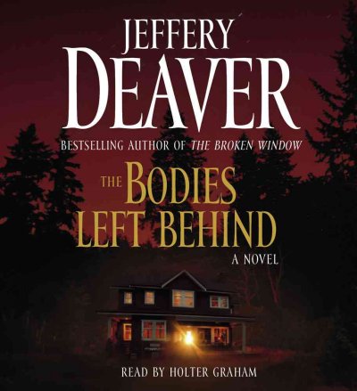 The bodies left behind [sound recording] / Jeffery Deaver.