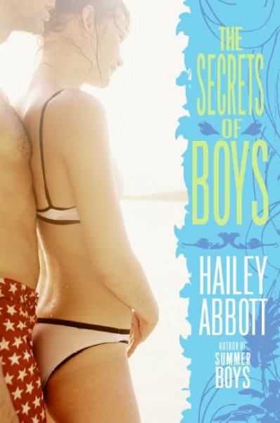 The secrets of boys / Hailey Abbott.
