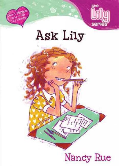 Ask Lily / Nancy Rue.