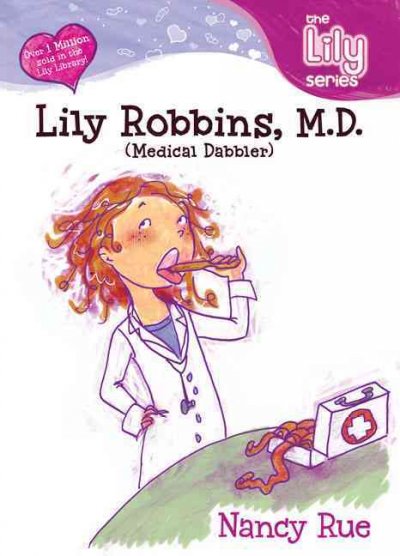 Lily Robbins, M.D. (Medical Dabbler) / Nancy Rue.