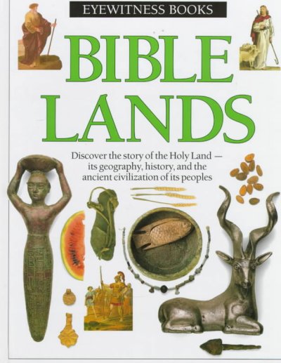 Bible lands / written by Jonathan N. Tubb.