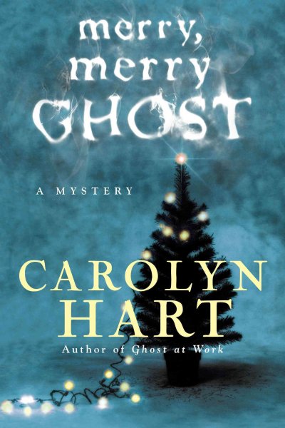Merry, merry ghost / Carolyn Hart.
