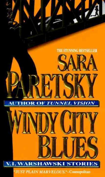 Windy City blues : V.I. Warshawski stories / Sara Paretsky.