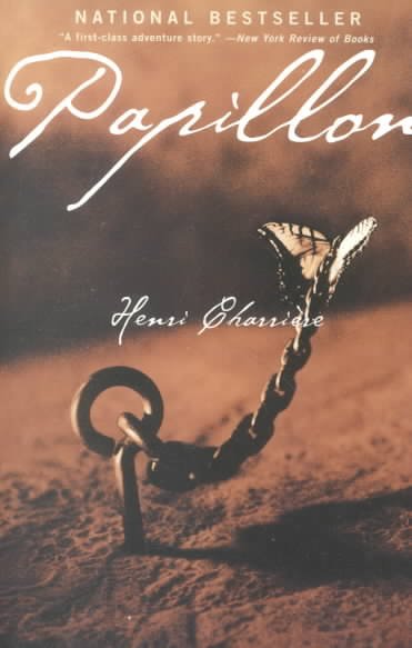 Papillon / Henri Charrière ; with an introduction by Jean-Pierre Castelnau ; translated by June P. Wilson and Walter B. Michaels.