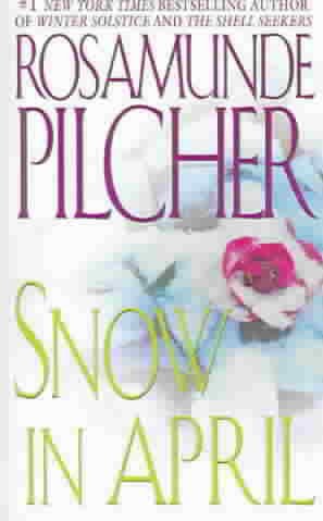 Snow in April / Rosamunde Pilcher.