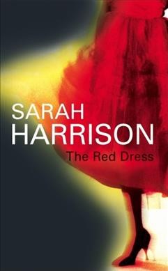 The red dress / Sarah Harrison.
