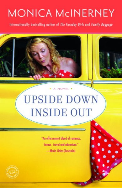 Upside down, inside out : a novel / Monica McInerney.