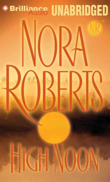 High noon [sound recording] / Nora Roberts.
